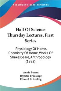 Hall Of Science Thursday Lectures, First Series