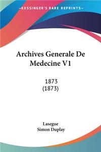 Archives Generale De Medecine V1