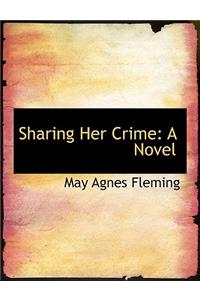 Sharing Her Crime