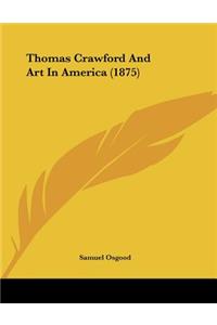 Thomas Crawford And Art In America (1875)