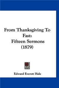 From Thanksgiving to Fast