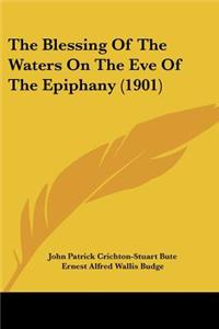 Blessing Of The Waters On The Eve Of The Epiphany (1901)