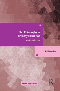 The Philosophy of Primary Education: An Introduction