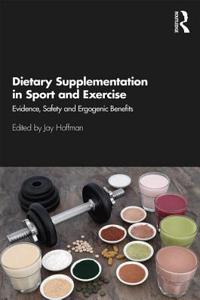 Dietary Supplementation in Sport and Exercise