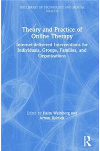 Theory and Practice of Online Therapy