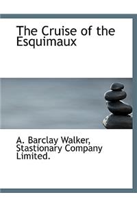 The Cruise of the Esquimaux