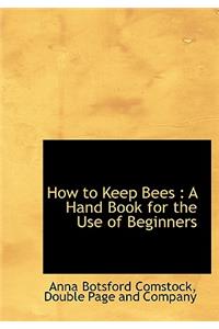 How to Keep Bees