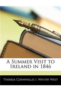 A Summer Visit to Ireland in 1846