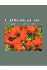 Bulletin (Volume 10-15)