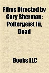 Films Directed by Gary Sherman (Study Guide)
