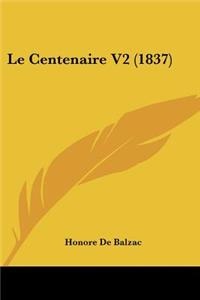 Le Centenaire V2 (1837)