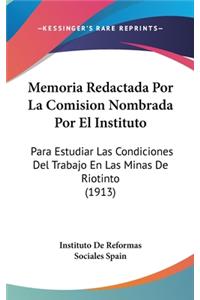 Memoria Redactada Por La Comision Nombrada Por El Instituto