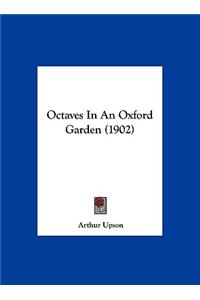 Octaves in an Oxford Garden (1902)