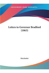 Letters to Governor Bradford (1863)