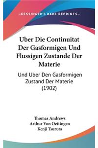 Uber Die Continuitat Der Gasformigen Und Flussigen Zustande Der Materie