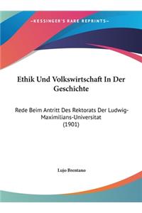 Ethik Und Volkswirtschaft in Der Geschichte