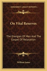 On Vital Reserves