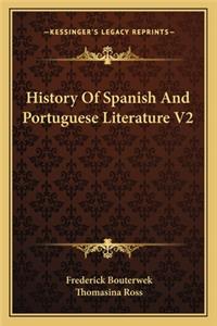 History Of Spanish And Portuguese Literature V2