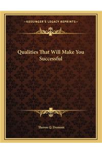 Qualities That Will Make You Successful
