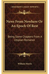 News From Nowhere Or An Epoch Of Rest