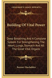 Building Of Vital Power