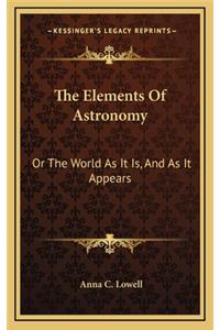 The Elements of Astronomy