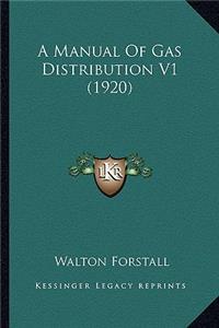 A Manual of Gas Distribution V1 (1920)