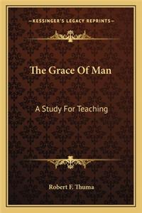 Grace of Man