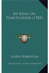 An Essay on Punctuation (1785)