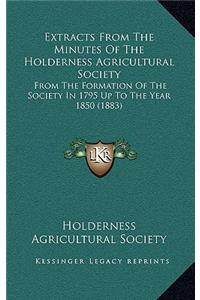 Extracts from the Minutes of the Holderness Agricultural Society