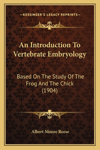 Introduction to Vertebrate Embryology