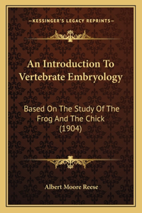 Introduction to Vertebrate Embryology