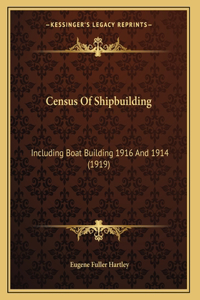 Census Of Shipbuilding