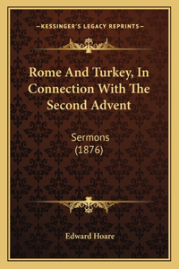 Rome And Turkey, In Connection With The Second Advent