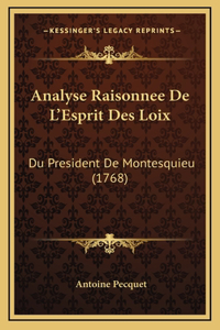 Analyse Raisonnee De L'Esprit Des Loix