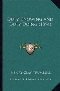 Duty Knowing and Duty Doing (1894)
