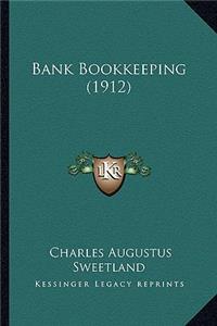 Bank Bookkeeping (1912)