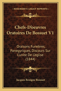 Chefs-D'oeuvres Oratoires De Bossuet V1