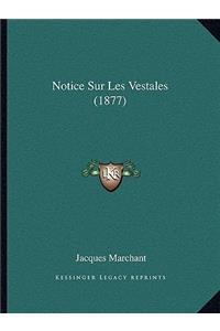 Notice Sur Les Vestales (1877)