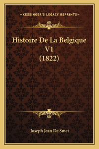 Histoire De La Belgique V1 (1822)