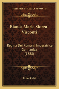 Bianca Maria Sforza-Visconti