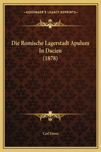 Romische Lagerstadt Apulum In Dacien (1878)