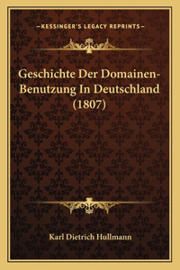 Geschichte Der Domainen-Benutzung In Deutschland (1807)