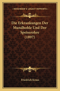 Erkrankungen Der Mundhohle Und Der Speiserohre (1897)