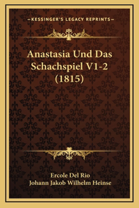Anastasia Und Das Schachspiel V1-2 (1815)