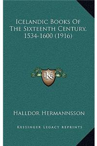 Icelandic Books Of The Sixteenth Century, 1534-1600 (1916)