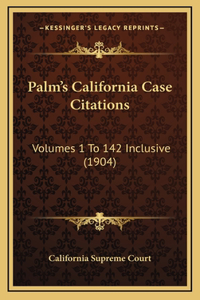 Palm's California Case Citations