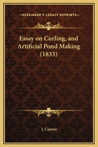 Essay on Curling, and Artificial Pond Making (1833)