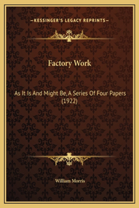 Factory Work