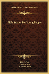 Bible Stories For Young People